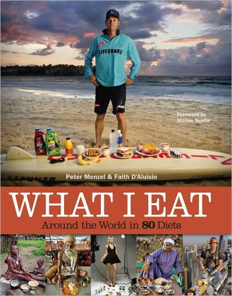 Cover for Peter Menzel · What I Eat: Around the World in 80 Diets (Hardcover Book) (2010)