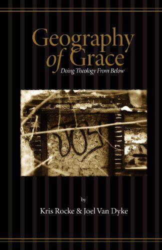 Cover for Kris Rocke · Geography of Grace (Paperback Book) (2012)