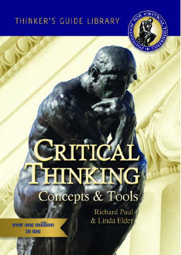 Cover for Richard Paul · The Miniature Guide to Critical Thinking Concepts &amp; Tools - Thinker's Guide Library (Paperback Book) [Seventh edition] (2016)