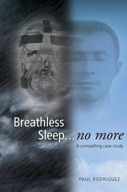 Cover for Paul Rodriguez · Breathless Sleep... No More (Paperback Bog) (2018)