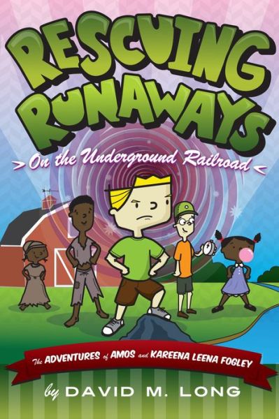 Cover for David Long · Rescuing Runaways on the Underground Railroad (Paperback Book) (2015)