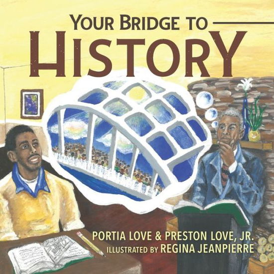 Cover for Preston Love Jr. · Your Bridge to History (Taschenbuch) (2019)