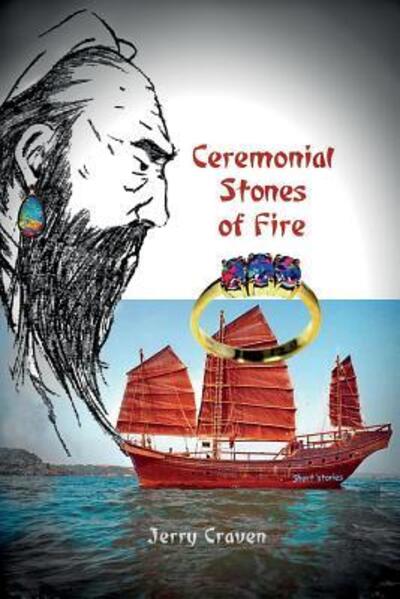 Cover for Jerry Craven · Ceremonial Stones of Fire (Paperback Book) (2017)