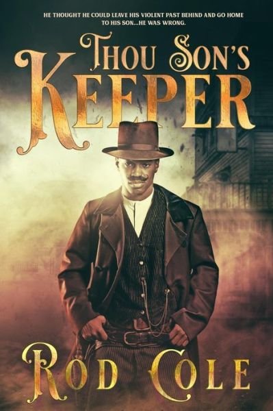 Cover for Rod Cole · Thou Son's Keeper (Paperback Book) (2017)