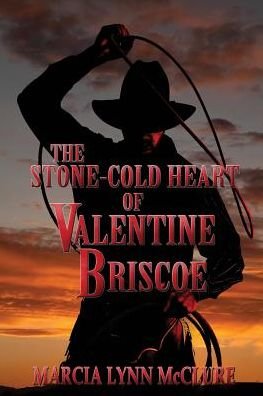 Cover for Marcia Lynn McClure · The Stone-Cold Heart of Valentine Briscoe (Taschenbuch) (2017)