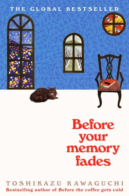 Cover for Toshikazu Kawaguchi · Before Your Memory Fades: The Japanese TikTok favourite that will break your heart - Before the Coffee Gets Cold (Paperback Bog) (2023)