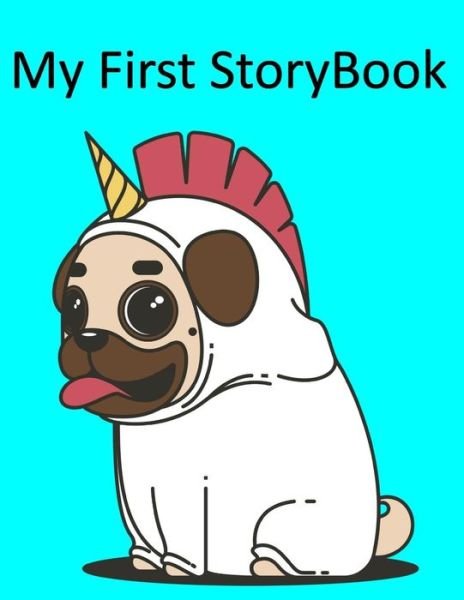 Desiri M Morrissey · My First Story Book Pug Unicorn (Paperback Book) (2019)