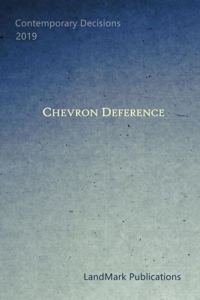 Cover for LandMark Publications · Chevron Deference (Paperback Book) (2019)