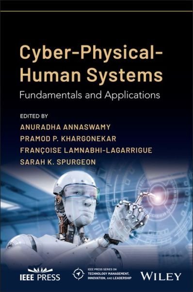 Cover for Spurgeon · Cyber-Physical-Human Systems: Fundamentals and Applications - IEEE Press Series on Technology Management, Innovation, and Leadership (Hardcover bog) (2023)