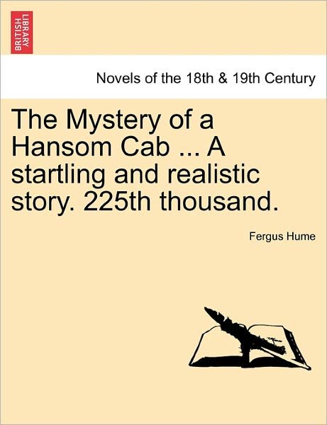 Cover for Fergus Hume · The Mystery of a Hansom Cab ... a Startling and Realistic Story. 225th Thousand. (Paperback Book) (2011)