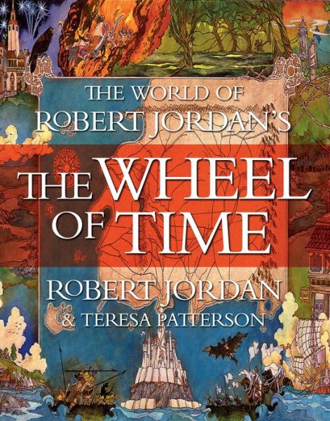 Cover for Robert Jordan · The World of Robert Jordan's The Wheel of Time - Wheel of Time (Hardcover Book) (2021)