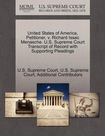 Cover for Additional Contributors · United States of America, Petitioner, V. Richard Issac Menasche. U.s. Supreme Court Transcript of Record with Supporting Pleadings (Paperback Book) (2011)