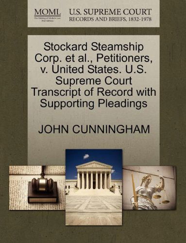 Cover for John Cunningham · Stockard Steamship Corp. et Al., Petitioners, V. United States. U.s. Supreme Court Transcript of Record with Supporting Pleadings (Paperback Book) (2011)