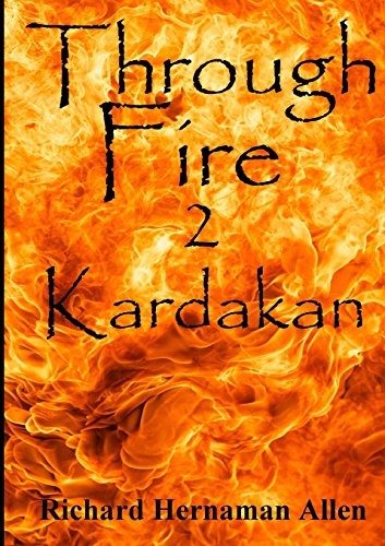 Cover for Richard Hernaman Allen · Through Fire: 2 Kardakan (Paperback Book) (2014)