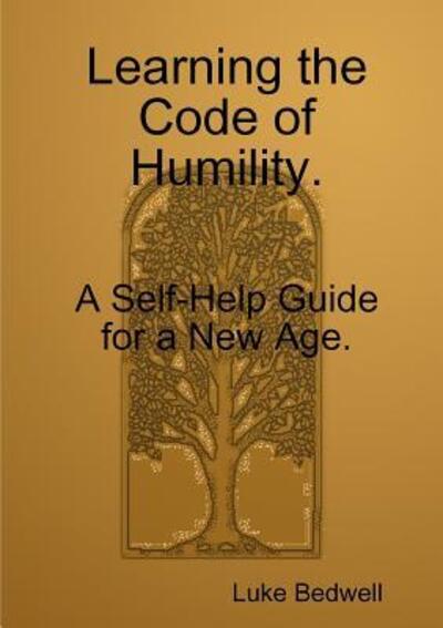 Cover for Luke Bedwell · Learning the Code of Neutrality. A Self-Help Guide for a New Age. (Taschenbuch) (2017)