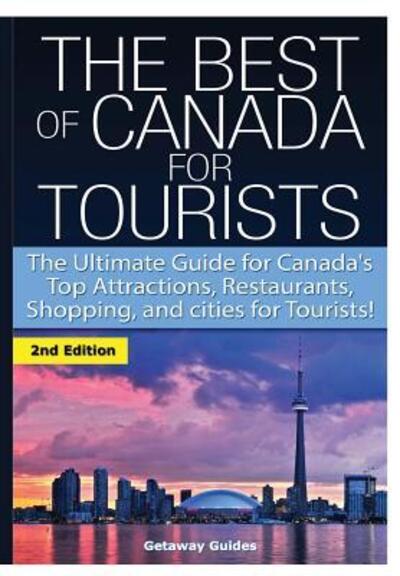 Cover for Getaway Guides · The Best of Canada for Tourists (Gebundenes Buch) (2016)