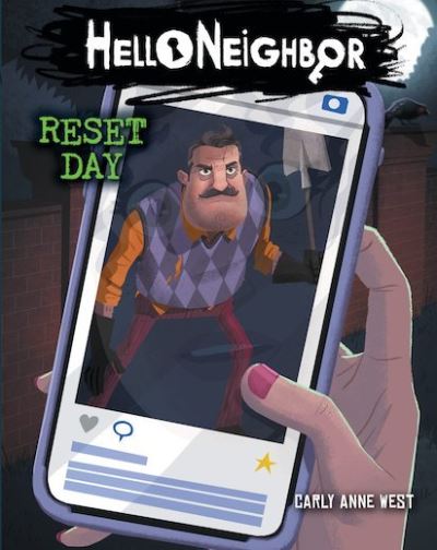 Cover for Carly Anne West · Reset Day (Hello Neighbor, Book 7) - Hello Neighbor (Paperback Book) (2021)