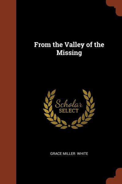 Cover for Grace Miller White · From the Valley of the Missing (Taschenbuch) (2017)