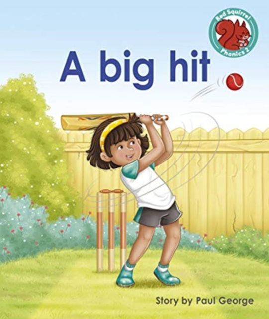 Cover for Paul George · A big hit - Red Squirrel Phonics Level 2 (Paperback Book) (2021)