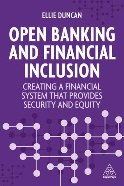 Cover for Ellie Duncan · Open Banking and Financial Inclusion: Creating a Financial System That Provides Security and Equity (Paperback Book) (2024)