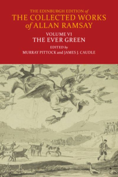 Cover for Allan Ramsay · The Ever Green - The Edinburgh Edition of the Collected Works of Allan Ramsay (Hardcover Book) (2024)