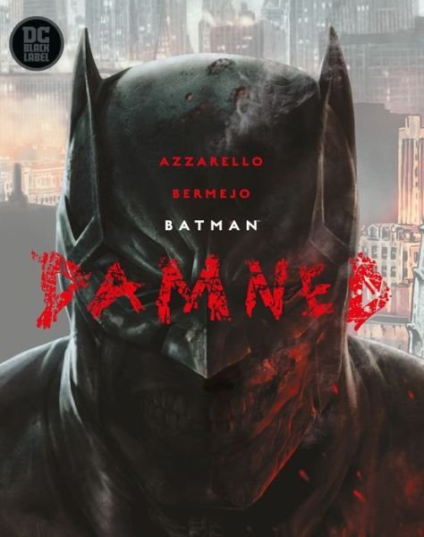 Cover for Brian Azzarello · Batman: Damned (Inbunden Bok) (2019)