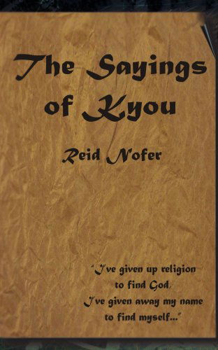 Cover for Reid Nofer · The Sayings of Kyou (Paperback Book) (2002)