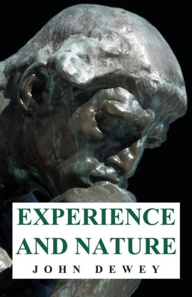 Cover for John Dewey · Experience And Nature (Paperback Bog) (2007)