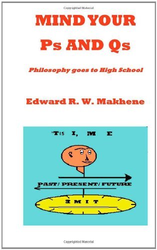 Mind Your Ps and Qs: Philosophy Goes to High School - Edward R.w. Makhene - Livres - Trafford Publishing - 9781412008402 - 19 novembre 2003
