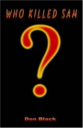 Cover for Don Black · Who Killed Sam? (Paperback Book) (2006)
