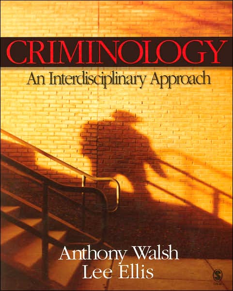 Cover for Anthony Walsh · Criminology: An Interdisciplinary Approach (Paperback Book) (2007)