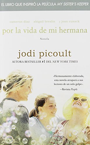 Cover for Jodi Picoult · Por la vida de mi hermana (My Sister's Keeper): Novela - Atria Espanol (Paperback Book) [Spanish, Tra edition] (2008)
