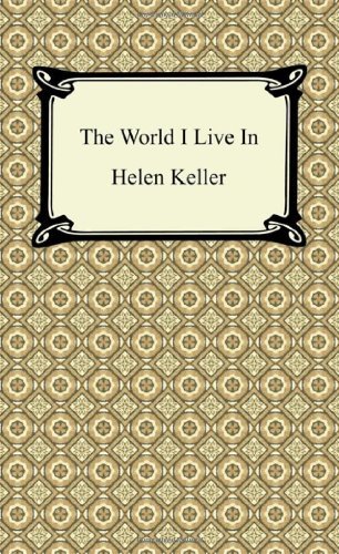 Cover for Helen Keller · The World I Live in (Paperback Bog) (2012)