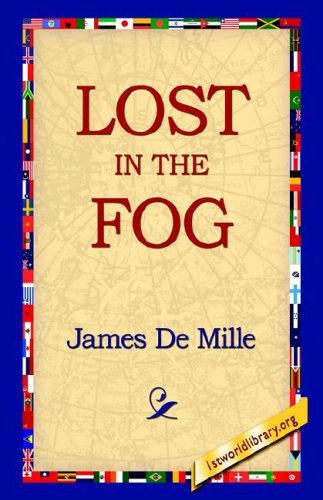 Cover for James De Mille · Lost in the Fog (Hardcover Book) (2006)