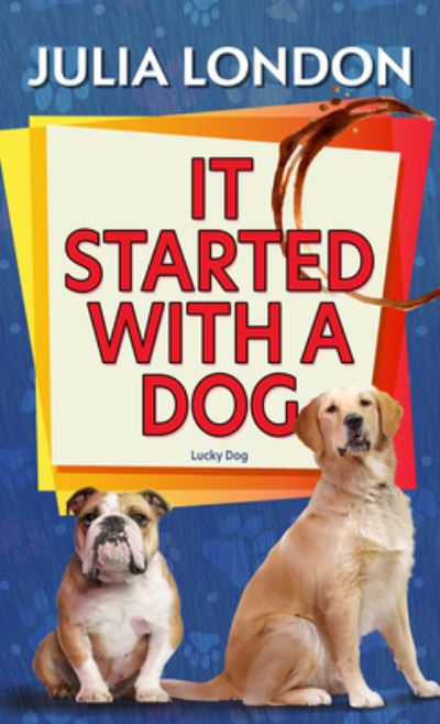 It Started with a Dog - Julia London - Inne - Thorndike Press - 9781432895402 - 9 marca 2022