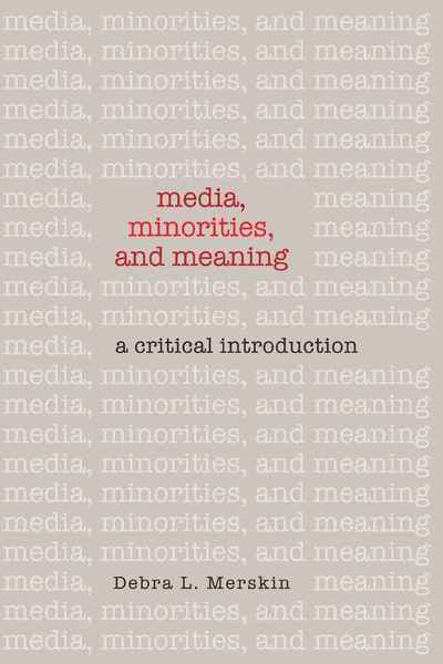 Cover for Debra L. Merskin · Media, Minorities, and Meaning: A Critical Introduction (Paperback Book) [New edition] (2010)
