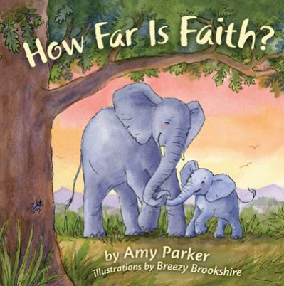 Cover for Amy Parker · How Far Is Faith? (padded Board Book) (Book) (2016)