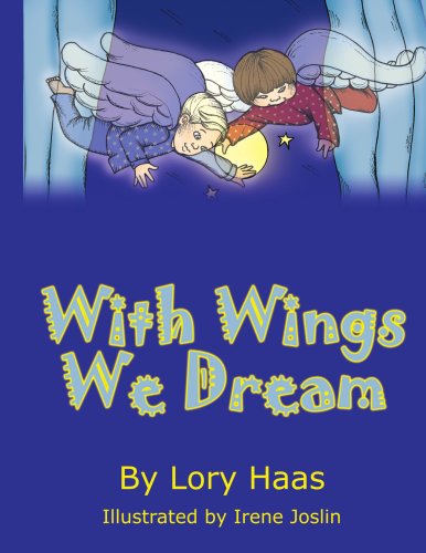 Cover for Lory Haas · With Wings We Dream (Paperback Book) (2008)