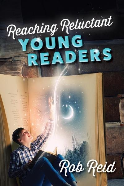 Cover for Rob Reid · Reaching Reluctant Young Readers (Hardcover Book) (2017)