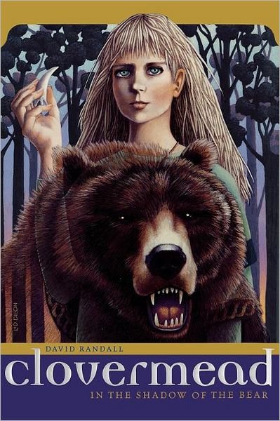 Clovermead: in the Shadow of the Bear - David Randall - Bøger - Margaret K. McElderry Books - 9781442427402 - 22. november 2010
