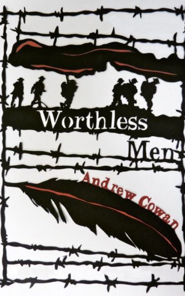 Cover for Andrew Cowan · Worthless Men (Hardcover Book) (2013)