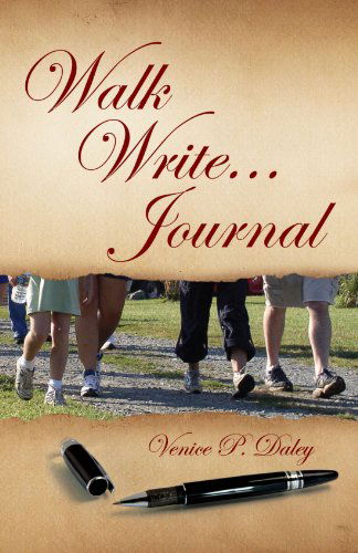 Cover for Venice P Daley · Walk Write... Journal (Paperback Bog) (2010)