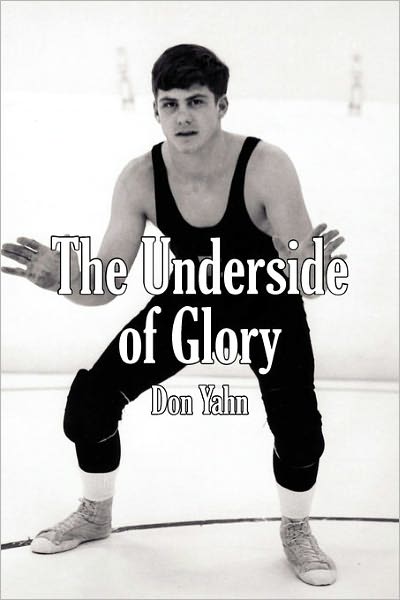 Cover for Don Yahn · The Underside of Glory (Paperback Book) (2011)