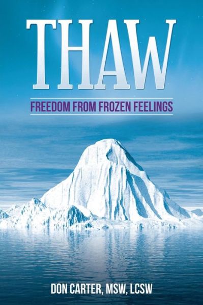 Cover for Don Carter · Thaw: Freedom from Frozen Feelings (Paperback Book) (2011)