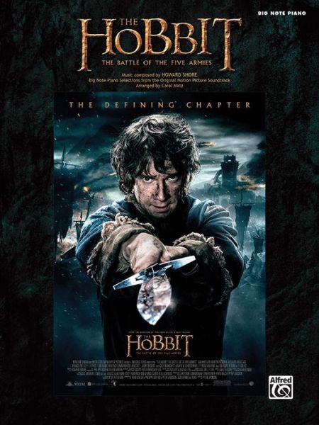 The Hobbit -- the Battle of the Five Armies: Big Note Piano Selections from the Original Motion Picture Soundtrack - Howard Shore - Bøker - Alfred Publishing Co., Inc. - 9781470626402 - 1. august 2015