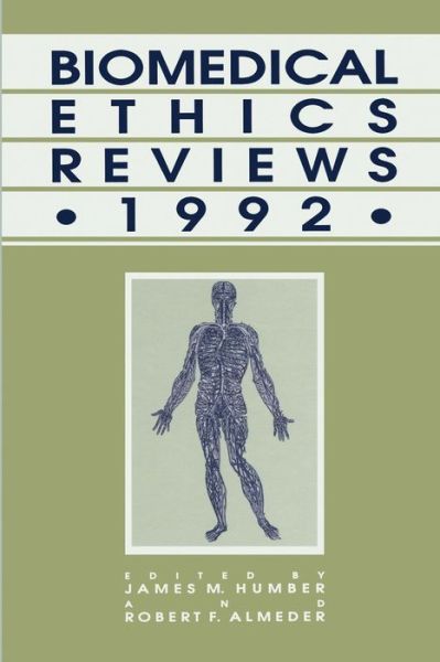 Cover for James M Humber · Biomedical Ethics Reviews * 1992 - Biomedical Ethics Reviews (Paperback Book) [Softcover reprint of the original 1st ed. 1993 edition] (2013)