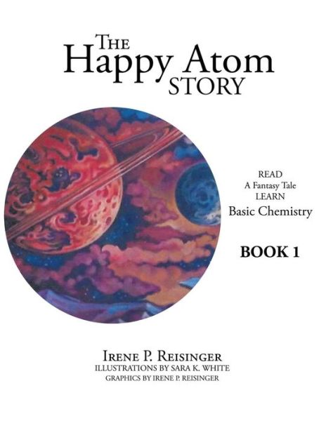 Cover for Irene P Reisinger · The Happy Atom Story (Paperback Book) (2018)