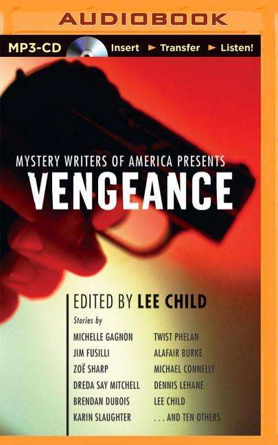 Cover for Lee Child · Mystery Writers of America Presents Vengeance (MP3-CD) (2014)