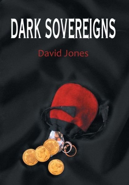 Cover for David Jones · Dark Sovereigns (Gebundenes Buch) (2013)