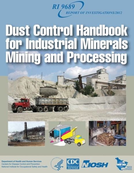 Cover for Department of Health and Human Services · Dust Control Handbook for Industrial Minerals Mining and Processing (Paperback Bog) (2013)